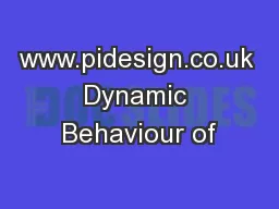 www.pidesign.co.uk Dynamic Behaviour of