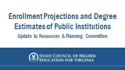 Enrollment Projections and Degree Estimates of Public