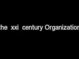 the  xxi  century Organization