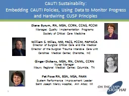 CAUTI Sustainability: Embedding CAUTI Policies, Using Data to Monitor Progress and Hardwiring