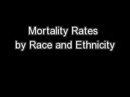 Mortality Rates by Race and Ethnicity