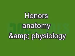 Honors anatomy & physiology