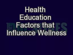 Health Education Factors that Influence Wellness