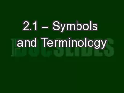 2.1 – Symbols and Terminology