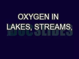 OXYGEN IN LAKES, STREAMS,