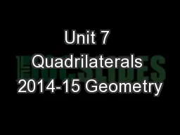 Unit 7 Quadrilaterals 2014-15 Geometry