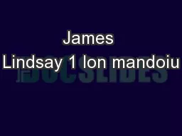 James Lindsay 1 Ion mandoiu