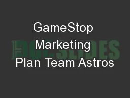 GameStop Marketing Plan Team Astros