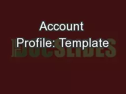 Account Profile: Template