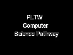 PLTW  Computer Science Pathway