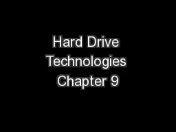 Hard Drive Technologies Chapter 9