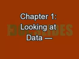 Chapter 1: Looking at Data —