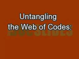 Untangling the Web of Codes:
