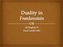 Duality in  Frankenstein