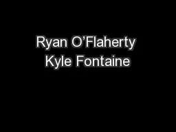 Ryan O’Flaherty Kyle Fontaine