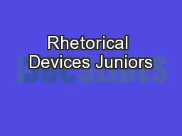 Rhetorical Devices Juniors