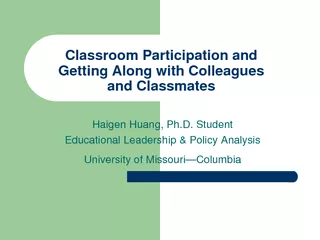 Classroom Participation and Getting Along with Colleag