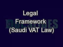 Legal Framework (Saudi VAT Law)
