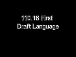 110.16 First Draft Language
