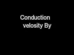 Conduction  velosity By
