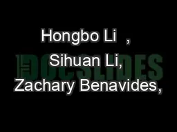 Hongbo Li  , Sihuan Li, Zachary Benavides,