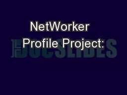 NetWorker  Profile Project:
