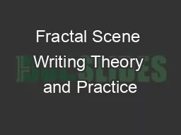 Fractal Scene Writing Theory and Practice