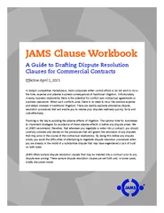 JAMS Clause Workbook A Guide to Drafting Dispute Resol
