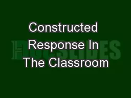Constructed Response In The Classroom