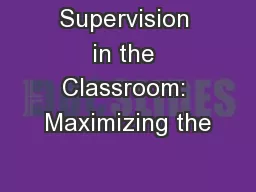 Supervision in the Classroom: Maximizing the