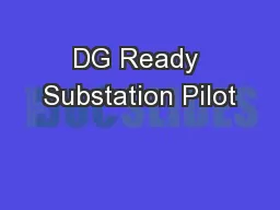 DG Ready Substation Pilot