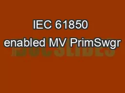 IEC 61850 enabled MV PrimSwgr