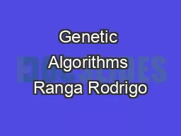 Genetic Algorithms Ranga Rodrigo