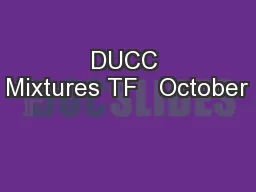DUCC Mixtures TF   October