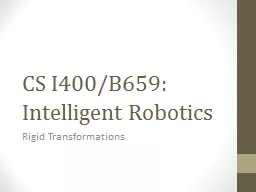 CS I400/B659: Intelligent Robotics