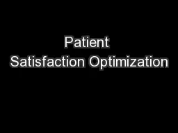 Patient Satisfaction Optimization