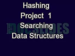 Hashing Project  1 Searching Data Structures