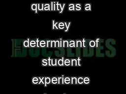 The importance of the teacher quality as a key determinant of student experience and outcome