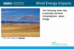 The following slides help to alleviate common misconceptions about energy.