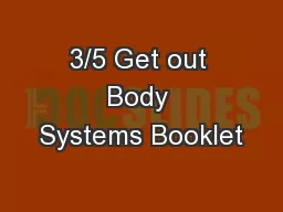 3/5 Get out Body Systems Booklet