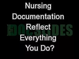 Does Your Nursing Documentation Reflect Everything You Do?