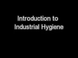 Introduction to Industrial Hygiene