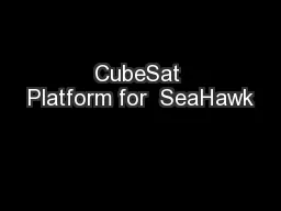 CubeSat Platform for  SeaHawk