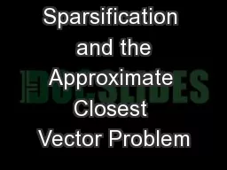 Lattice  Sparsification  and the Approximate Closest Vector Problem