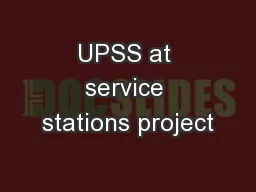 UPSS at service stations project