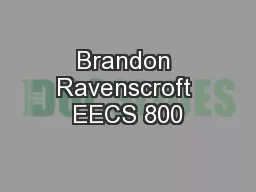 Brandon Ravenscroft EECS 800