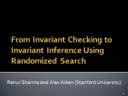 From Invariant Checking to Invariant Inference Using Randomized Search