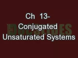 Ch  13- Conjugated Unsaturated Systems