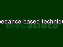 Impedance-based techniques