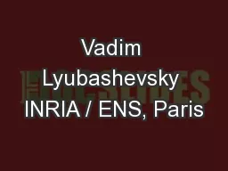 Vadim Lyubashevsky INRIA / ENS, Paris